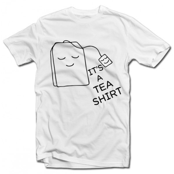 Marškinėliai "It's a TEA SHIRT"
