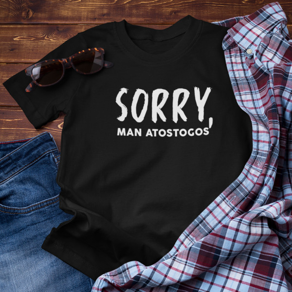 Marškinėliai "Sorry, man atostogos"