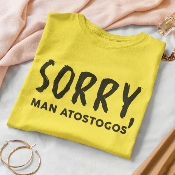 Moteriški marškinėliai "Sorry, man atostogos"