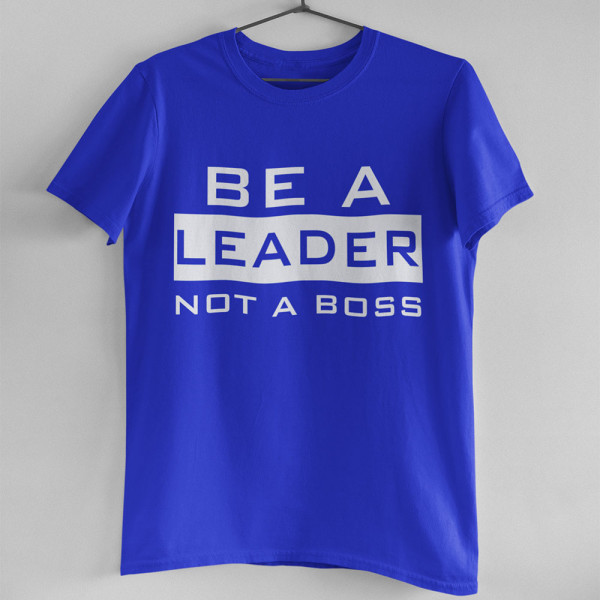 Marškinėliai "Be a leader"