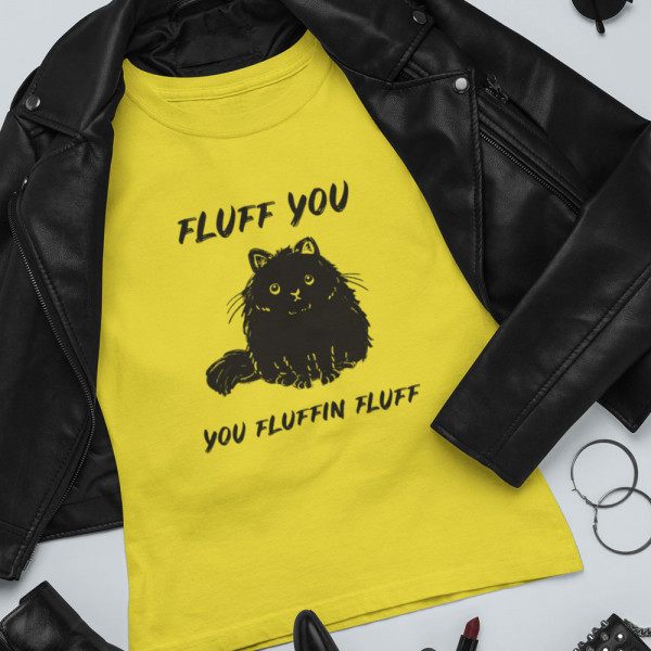 Moteriški marškinėliai "Fluff you"