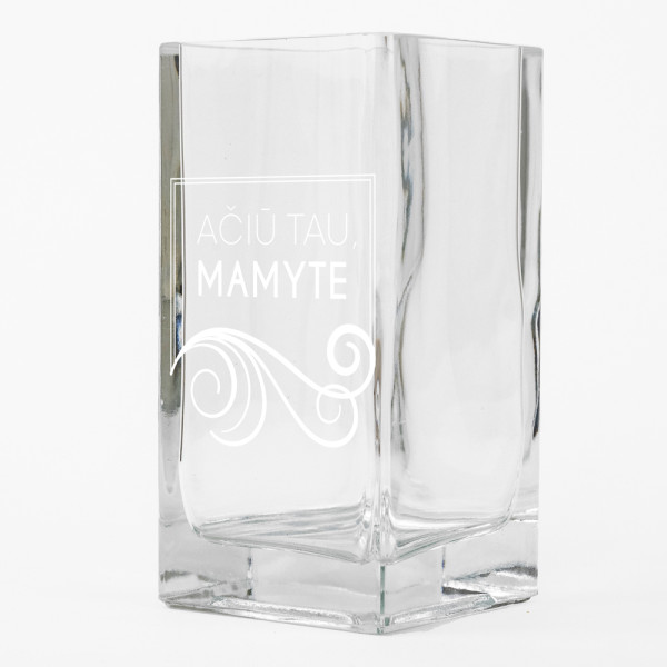 Stiklinė stačiakampė vaza "Ačiū tau, mamyte"