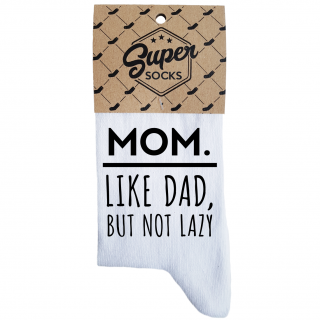 Moteriškos kojinės „Mom.Like dad,but not lazy“ 