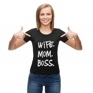 Moteriški marškinėliai "Wife. Mom. Boss"