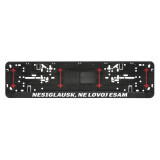 Automobilio numerių rėmelis "Nesiglausk"