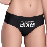Moteriški apatiniai su spauda priekyje "Kada noriu, tada ir pikta"