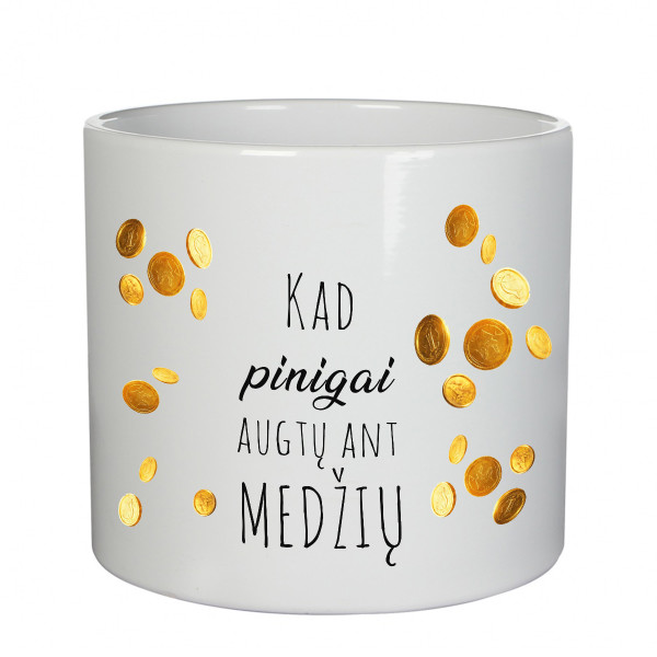 Keramikinis vazonas "Kad pinigai augtų ant medžių"
