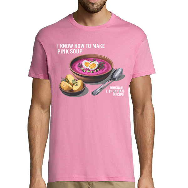 Marškinėliai "I know how to make pink soup"