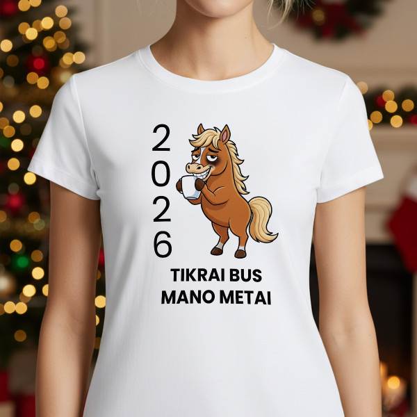 Moteriški marškinėliai "2026 Mano metai"