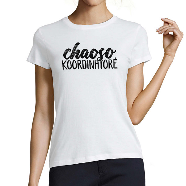 Moteriški marškinėliai "Chaoso koordinatorė"