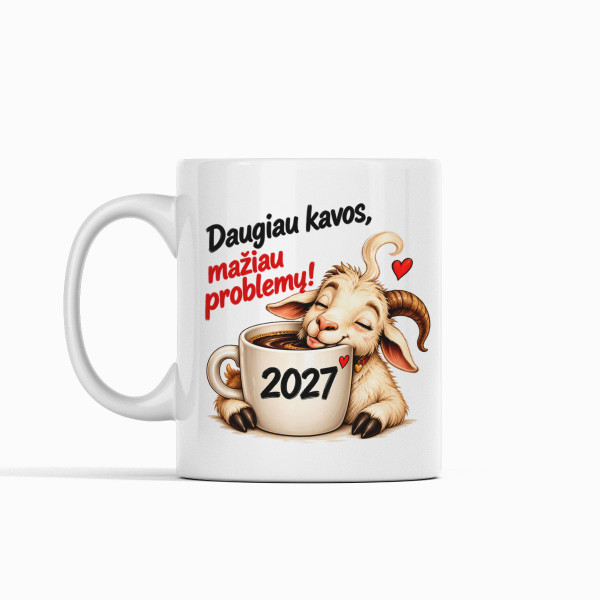 Puodelis "2027-Daugiau kavos, mažiau problemų"