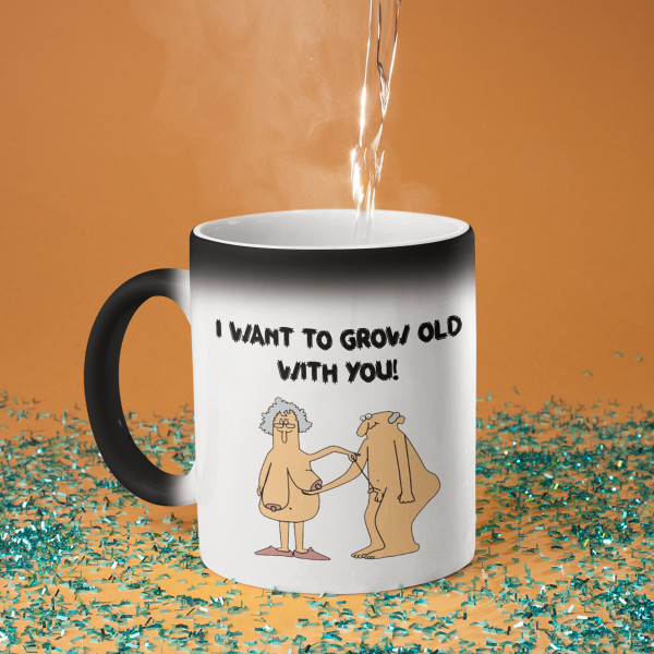 Puodelis "I want to grow old with You"