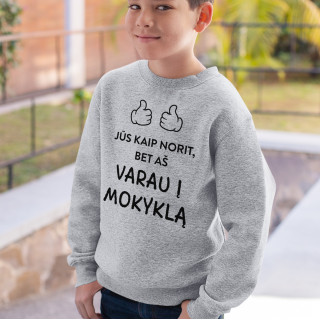 Vaikiškas džemperis "Varau į mokyklą" (be kapišono)