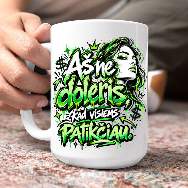 XL puodelis "Aš ne doleris, kad visiems patikčiau" (450ml)