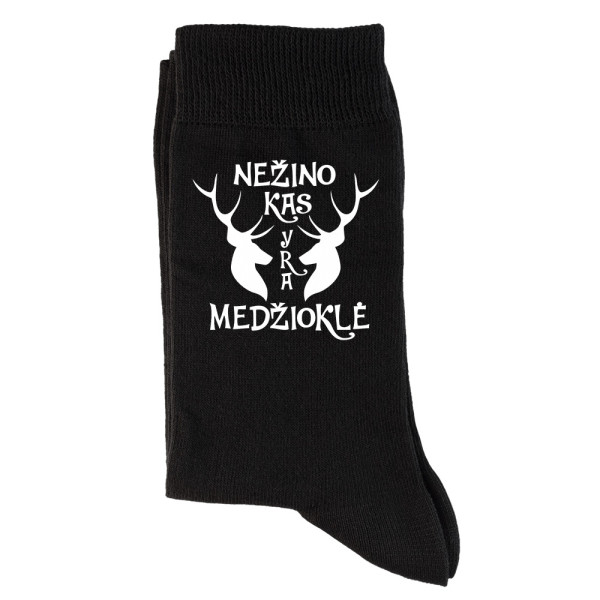 Kojinės "Darbas yra tiems, kurie nežino kas yra medžioklė"