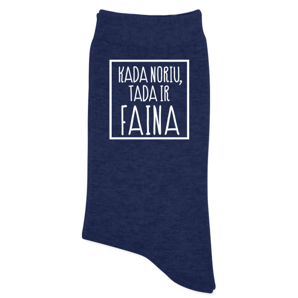 Moteriškos kojinės "Kada noriu tada ir faina"