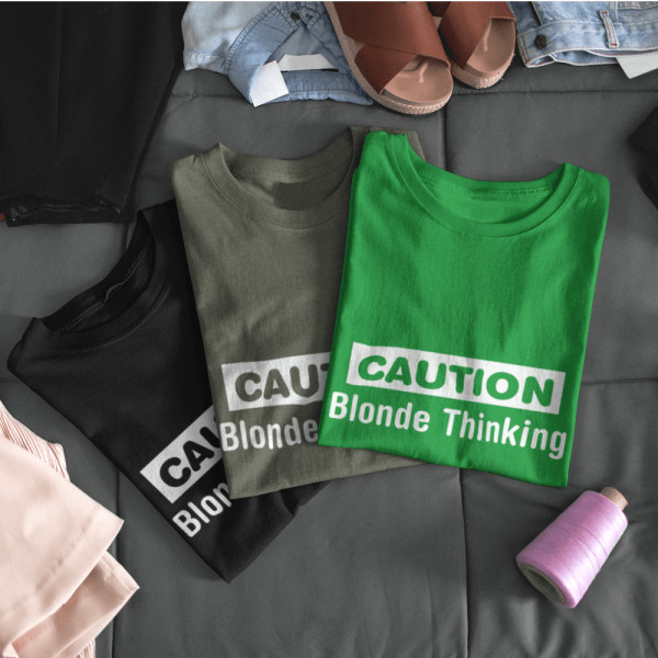 Moteriški marškinėliai "Caution. Blonde thinking" Moteriški marškinėliai "Caution. Blonde thinking"