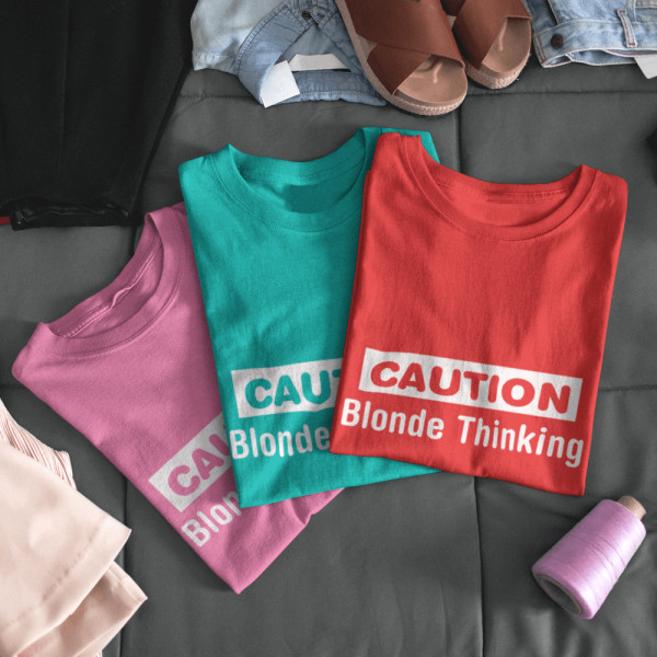 Moteriški marškinėliai "Caution. Blonde thinking" Moteriški marškinėliai "Caution. Blonde thinking"