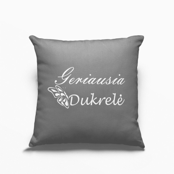 Dekoratyvinė pagalvėlė "Geriausia dukrelė" Dekoratyvinė pagalvėlė "Geriausia dukrelė"