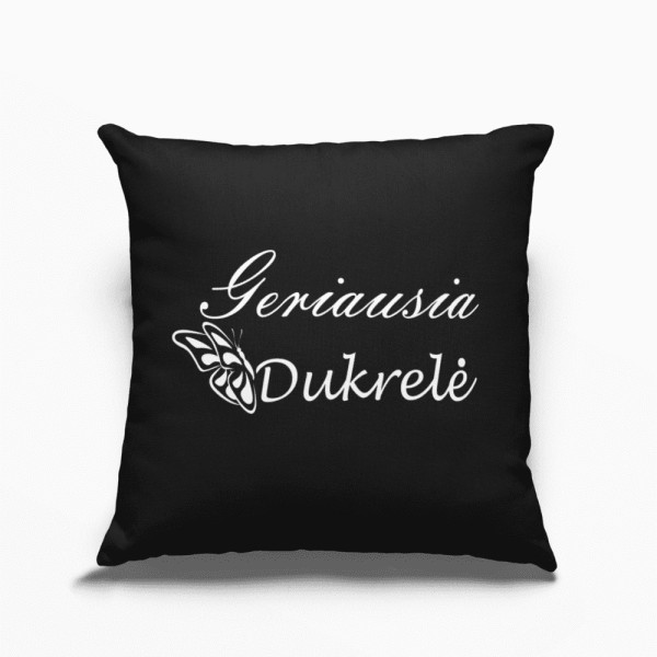 Dekoratyvinė pagalvėlė "Geriausia dukrelė" Dekoratyvinė pagalvėlė "Geriausia dukrelė"