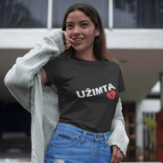 Moteriški marškinėliai "Užimta"