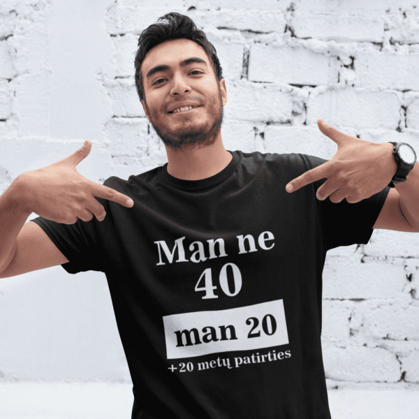 Marškinėliai "Man ne 40" Marškinėliai "Man ne 40"