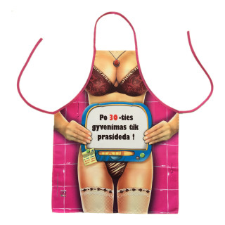 Prijuostė "Po 30-ties gyvenimas tik prasideda!"